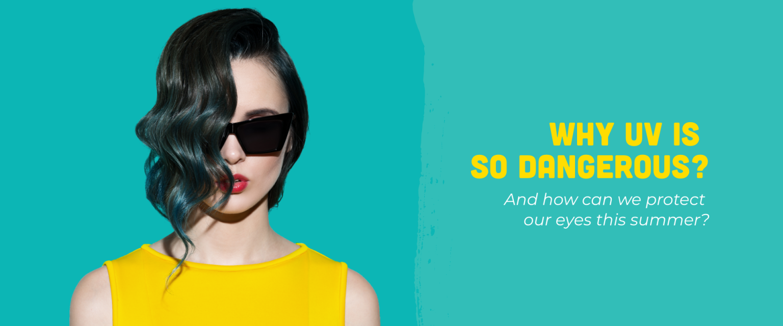 Why UV is so dangerous to our eyes Optical In sight